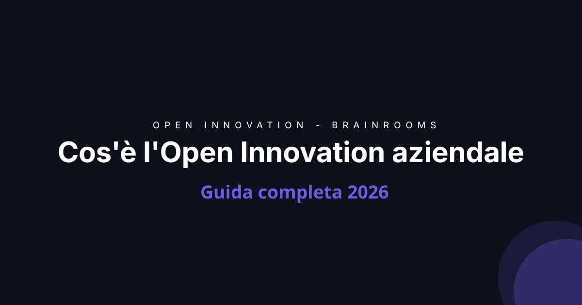 Cos'è l'Open Innovation aziendale: Guida completa 2026