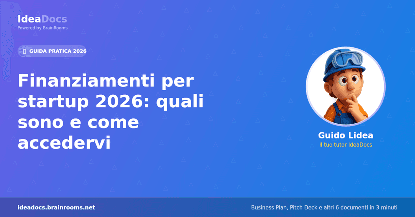 Finanziamenti per startup 2026: quali sono e come accedervi